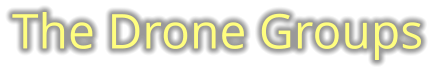 The Drone Groups